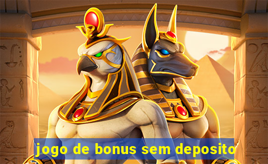 jogo de bonus sem deposito