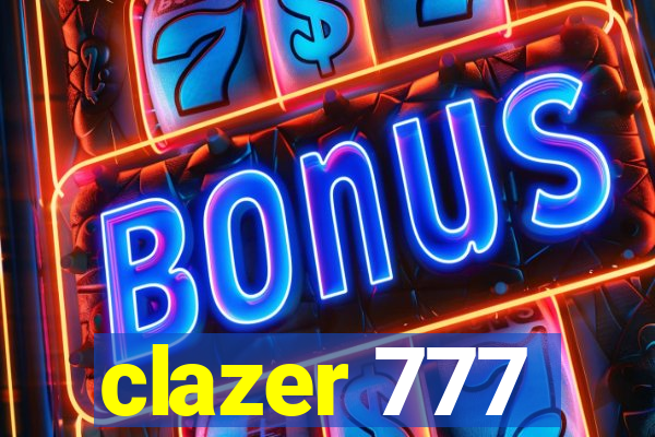 clazer 777