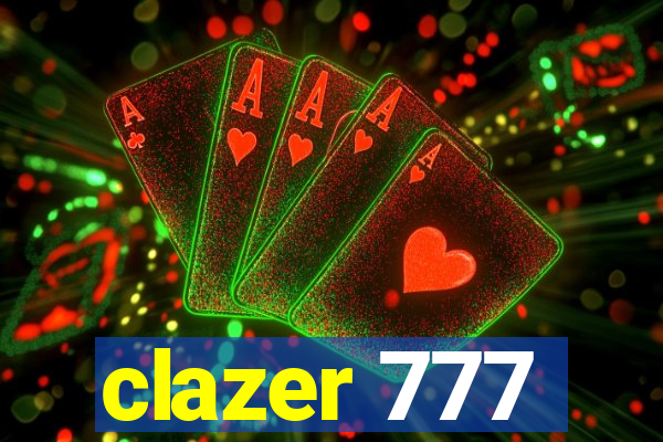 clazer 777