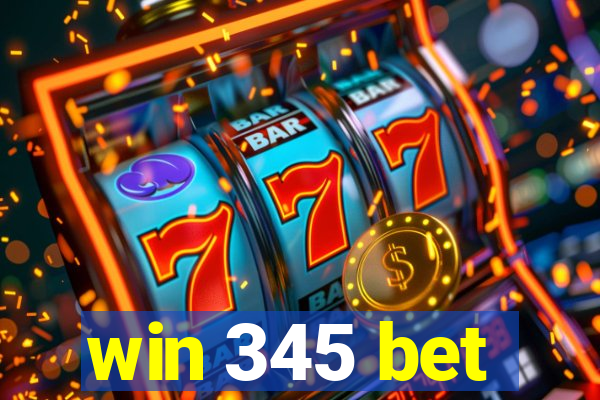 win 345 bet