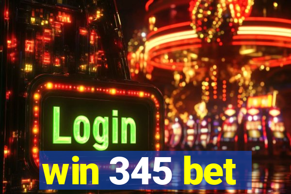 win 345 bet