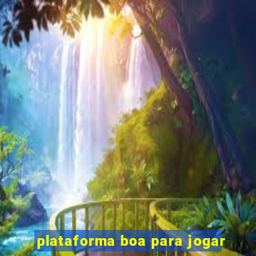 plataforma boa para jogar