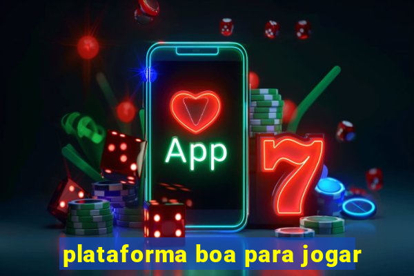 plataforma boa para jogar