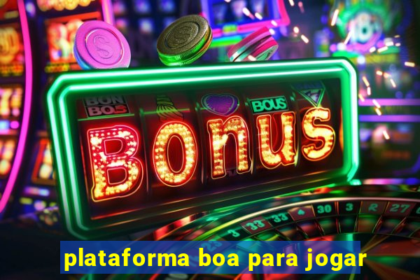 plataforma boa para jogar