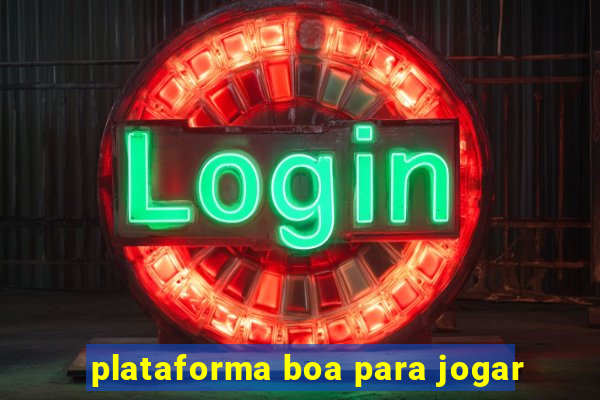 plataforma boa para jogar