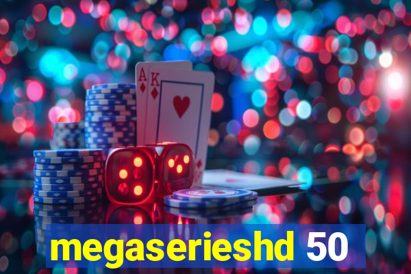 megaserieshd 50