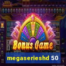 megaserieshd 50