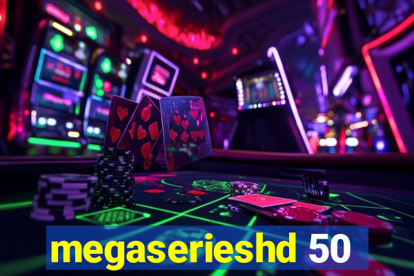 megaserieshd 50