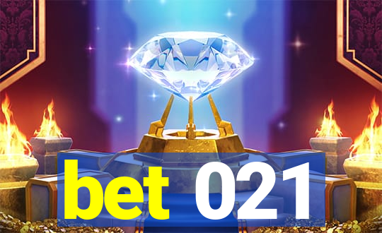 bet 021