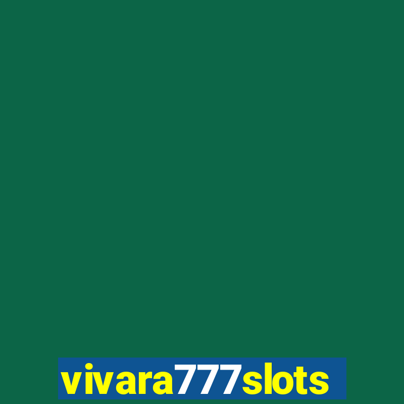 vivara777slots