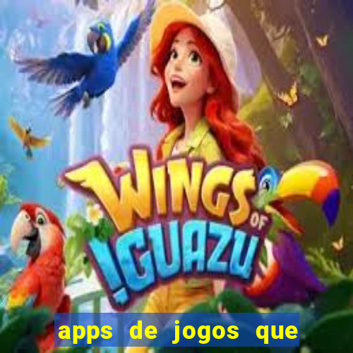 apps de jogos que pagam de verdade