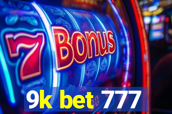 9k bet 777