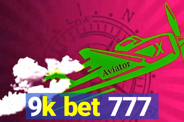 9k bet 777