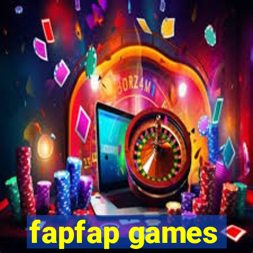 fapfap games