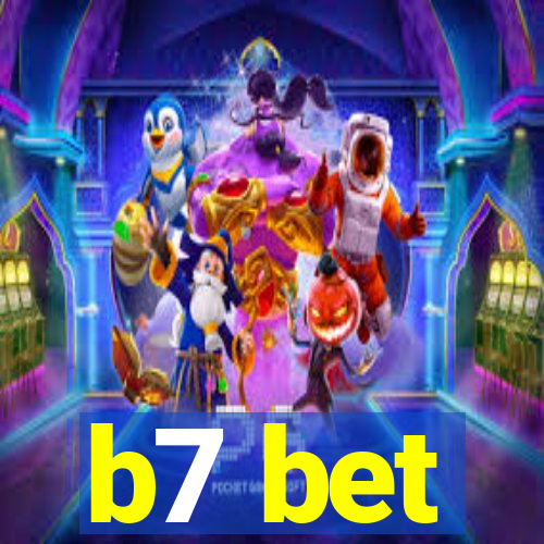 b7 bet