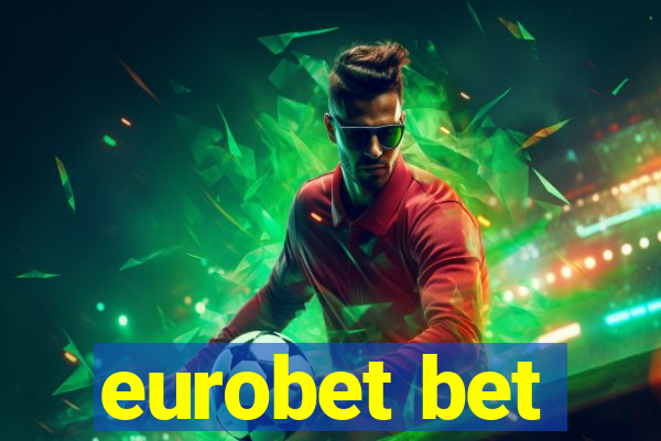 eurobet bet