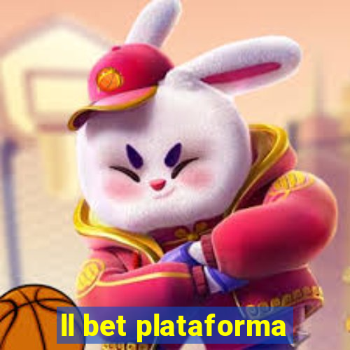 ll bet plataforma