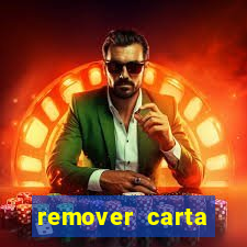 remover carta history reborn