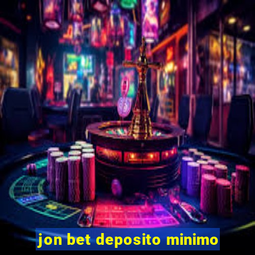 jon bet deposito minimo