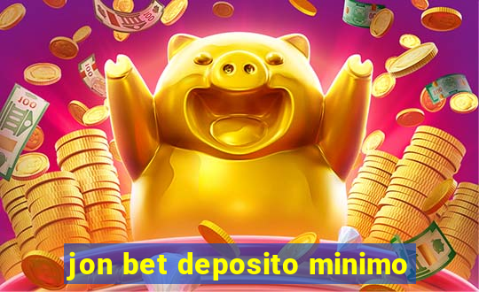 jon bet deposito minimo