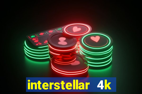 interstellar 4k 60fps download