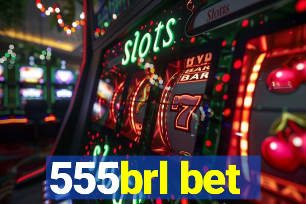 555brl bet