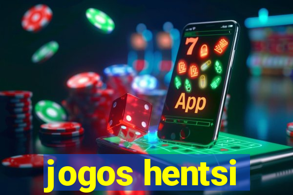 jogos hentsi