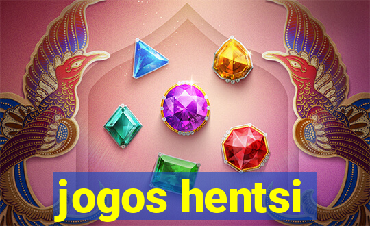 jogos hentsi