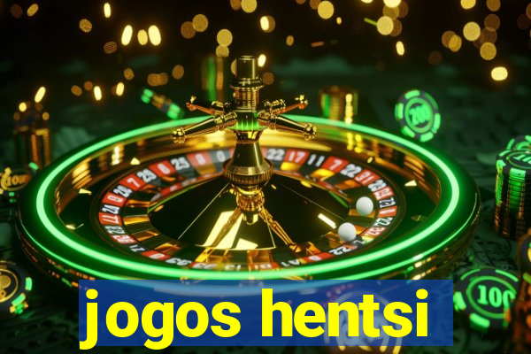 jogos hentsi