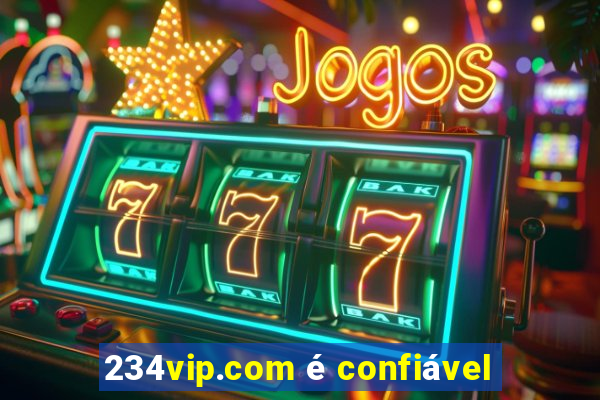 234vip.com é confiável