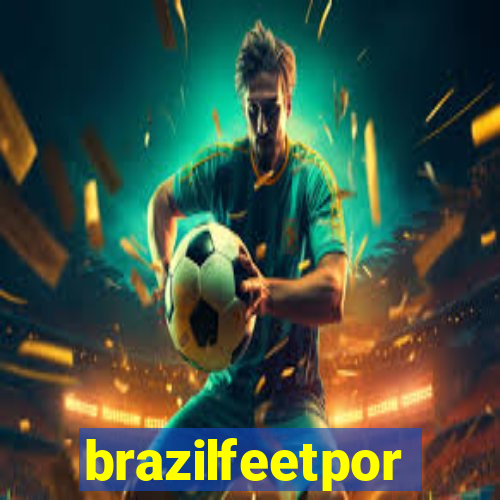 brazilfeetpor