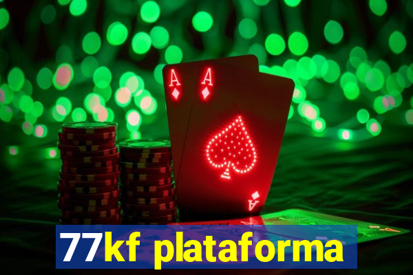 77kf plataforma