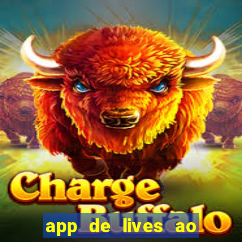 app de lives ao vivo 18