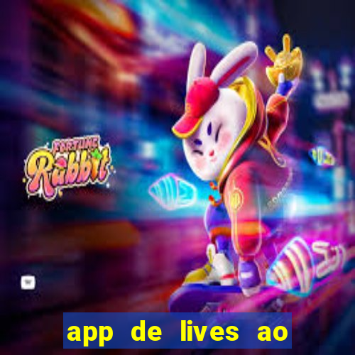 app de lives ao vivo 18