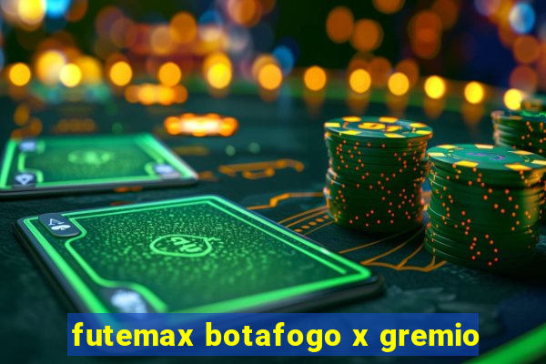 futemax botafogo x gremio