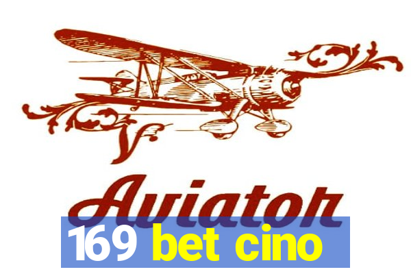 169 bet cino