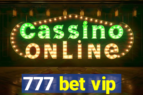 777 bet vip