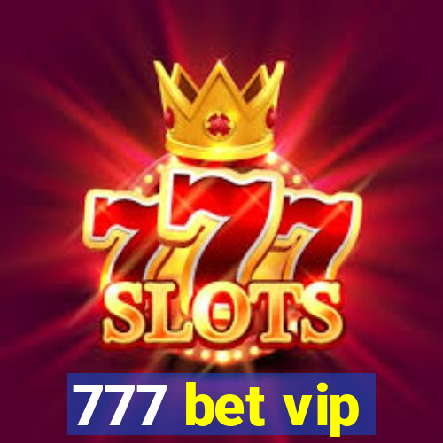 777 bet vip