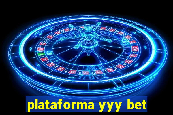 plataforma yyy bet