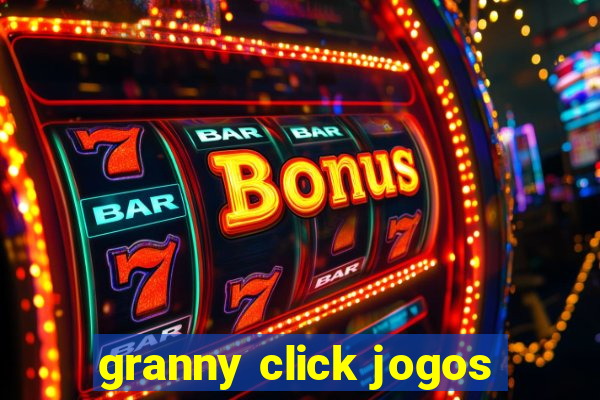 granny click jogos