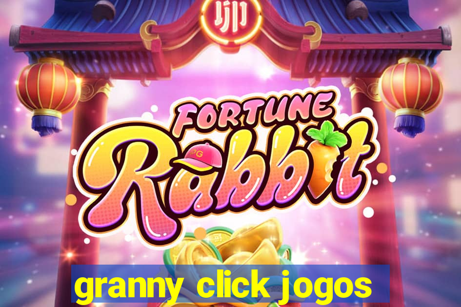 granny click jogos