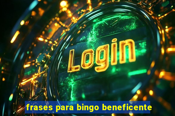 frases para bingo beneficente