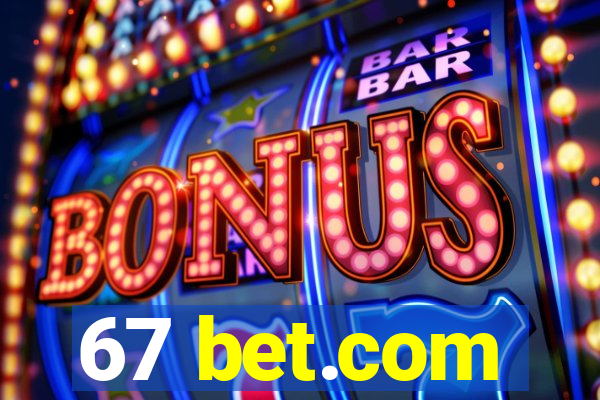 67 bet.com