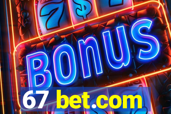 67 bet.com