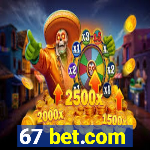 67 bet.com