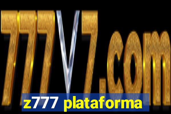 z777 plataforma