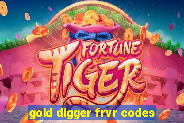 gold digger frvr codes