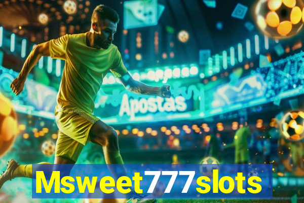 Msweet777slots