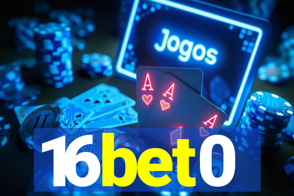 16bet0