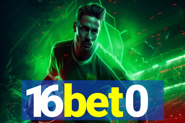 16bet0